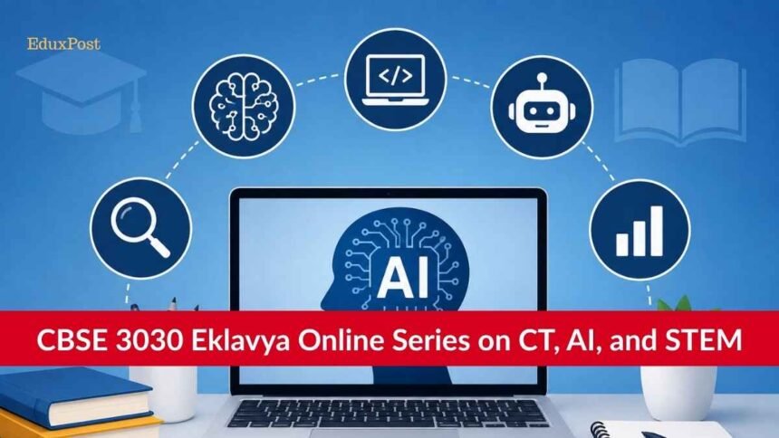 CBSE 3030 Eklavya AI and STEM Online Series 2026